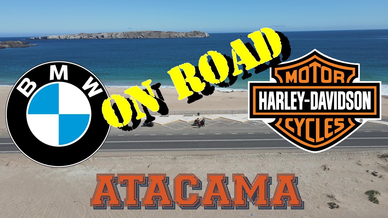 BMW & HARLEY DAVIDSON Ruta del desierto- Circuito Costero Atacama Chile
