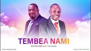 Tembea Nami  AUDIO By Charlton Kithi ft Ali Mukhwana