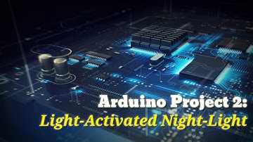 Arduino Project 2: Light-Activated Night-Light  | CATAPANG & ENDOZO