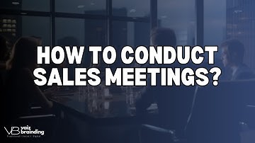 How to Conduct Sales Meetings | Sales Management # 6 | Vaiz Brainding