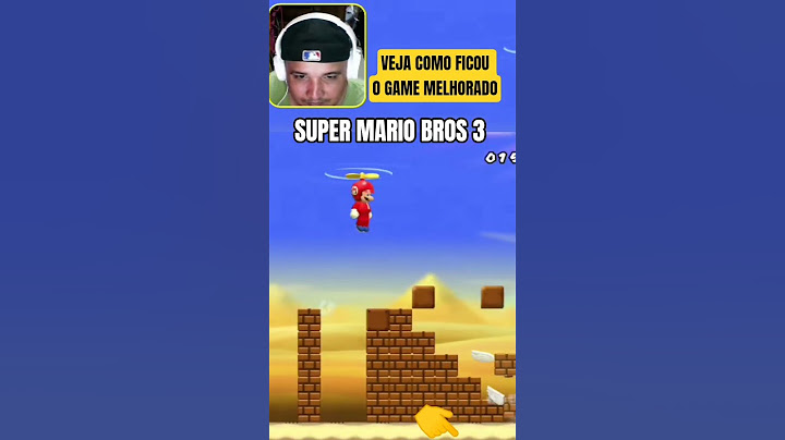 SUPER MARIO BROS 3 VEJA COMO FICOU O JOGO MELHORADOS
