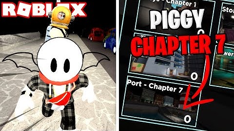 ROBLOX PIGGY BOOK 2 CHAPTER 7 PORT!!