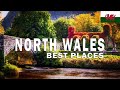 NORTH WALES UK BEST PLACES | FCE TRAVEL GUIDE