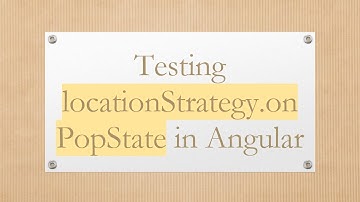 Testing locationStrategy.onPopState in Angular