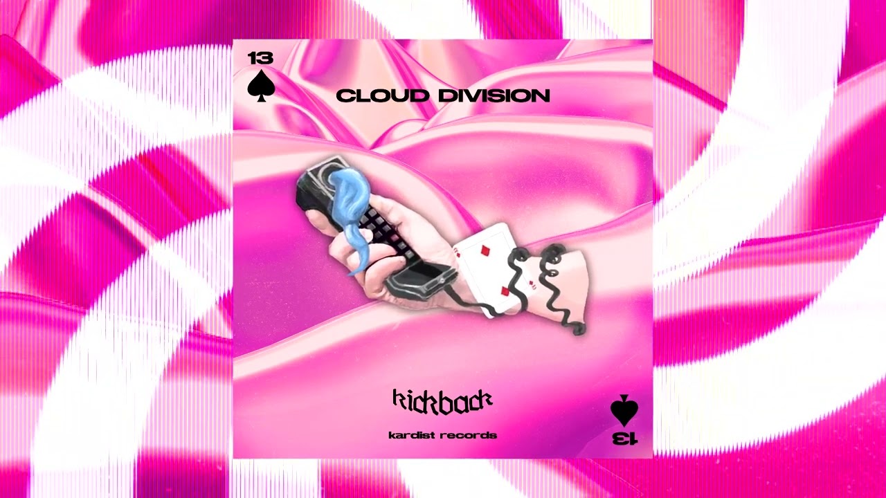 Cloud Division - Kickback auf YouTube ansehen Cloud Division - Kickback auf YouTube ansehen