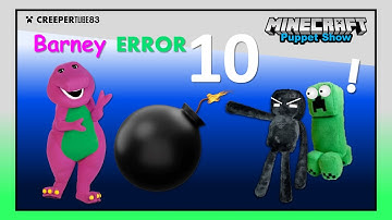[CT83] Barney Error 10 | MinecraftPuppetShow