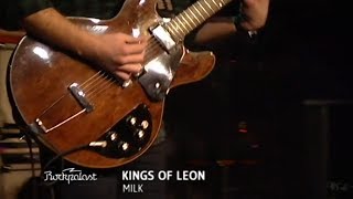 Kings of Leon - Milk (Rockpalast 2009)
