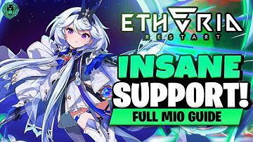 [Etheria: Restart] INSANE SUPPORT! | FULL MIO GUIDE! (BEST TEAMS, MODULES & SHELLS)