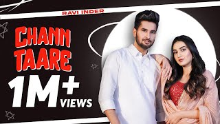 Chann Taare (Official Video) Ravi Inder | Laddi Gill | Seerat Bajwa |  Preet Bal | New Punjabi Song