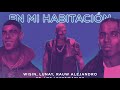 Wisin, Lunay, Rauw Alejandro ft. Los Legendarios - "En Mi Habitacion" (Official Lyric Video)