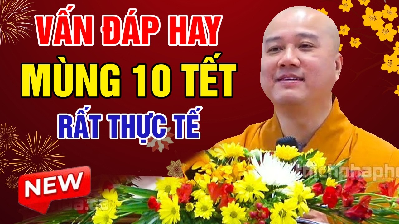 Vấn Đáp ĐẶC BIỆT HAY - Thầy Giảng Rất Thực Tế 