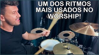 APRENDA UM DOS RITMOS MAIS USADO NO WORSHIP! [AULA DE BATERIA] (BRUNO DRUM)