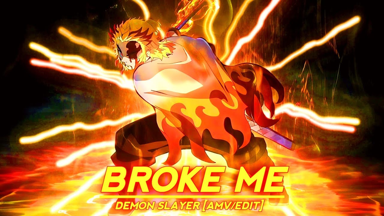 Kyojuro Rengoku - You Broke Me First | Demon Slayer [AMV/EDIT] - YouTube