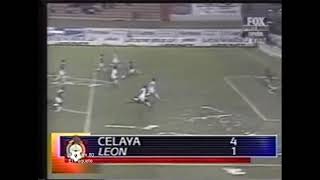 Futbol Mexicano: Celaya 4 Leon 1 (Verano 2001)