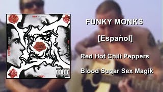 Red Hot Chili Peppers - Funky Monks [Español] Subtitulada
