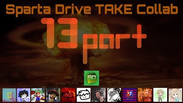 -V1- (13 Part) Sparta Drive TAKE Collab