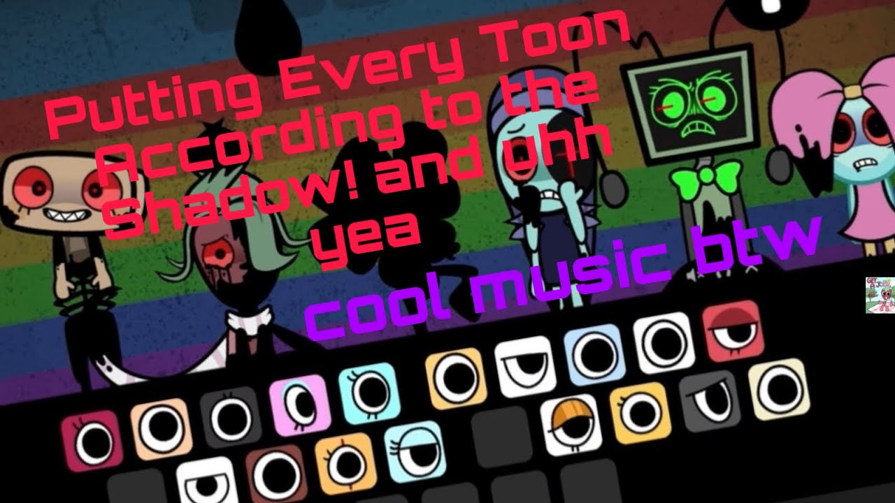 Putting Every Toon According to the Shadow!