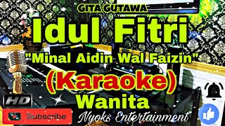 IDUL FITRI - Minal Aidin Wal Faizin (Karaoke) Religi || Nada Wanita || B minor