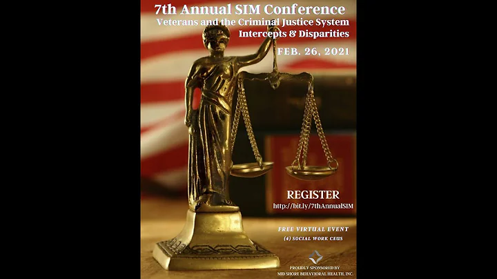 7th Annual SIM Conference: Veterans, Criminal Just...