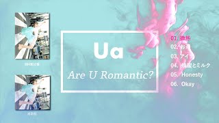 UA – New EP『Are U Romantic?』(Teaser)