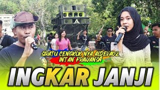 Ingkar janji siratu cengkok aldeva02  [ intan frawansa ] suara nya bikin merinding