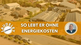 LAUDELEY: SO LEBT ER OHNE ENERGIEKOSTEN - DIE RECHNUNG