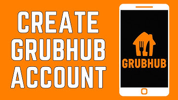 How To Create Grubhub Account (2024)