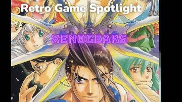 The Ambitious RPG That Tried To Change The World - Xenogears