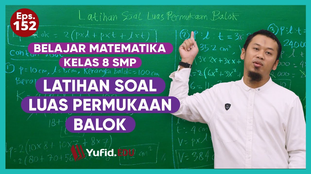 Bangun Ruang Balok: Contoh Soal Luas Permukaan Balok (Belajar Matematika Kelas 8) - Kak Hasan