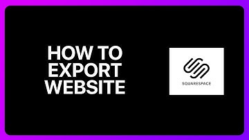 How To Export Website From Squarespace Tutorial