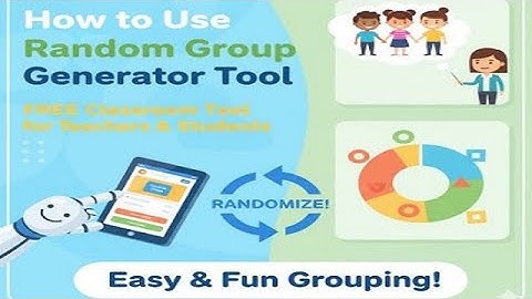 How to Use Random Group Generator Tool | Free Classroom Tool for Teachers & Students
