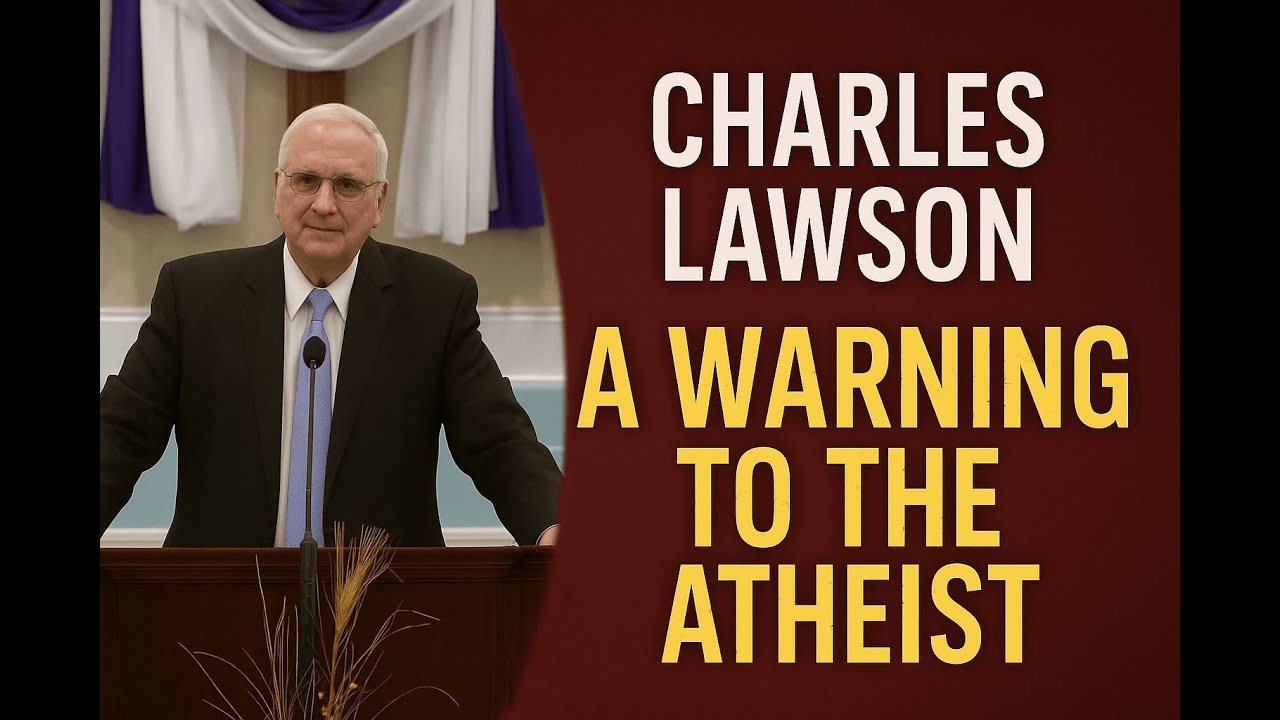 Charles Lawson - A Warning to the Atheist (Sermon Jam)