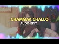 Chammak Challo [Audio Edit] Mp3 Song