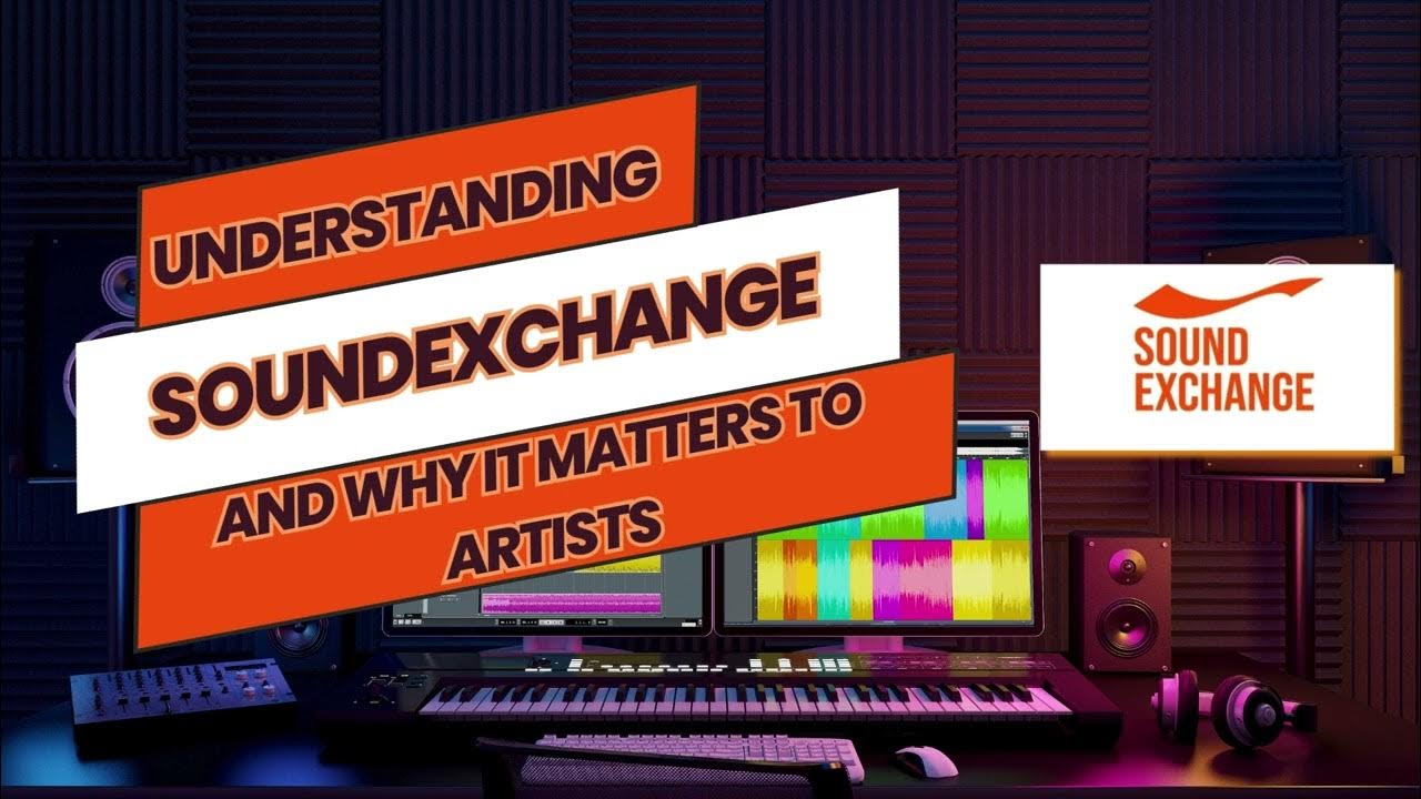 Understanding SoundExchange and Why It Matters to Artists YouTube
