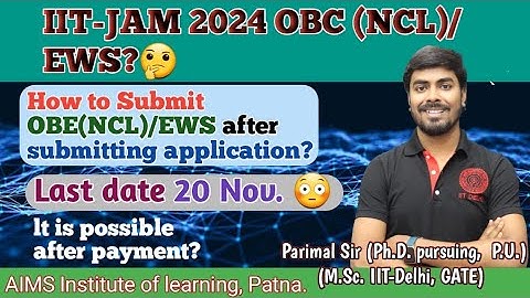 How to submit OBC (NCL) after payment/submitting the application? | IIT-JAM 2024 form fill-up/Update