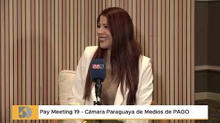 Pay Meeting 19 - Paraguayan Chamber of Payment Methods | Santiago Francos | Pay Meeting 2026
