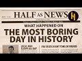 Why april 11 1954 is the statistically most boring day ever