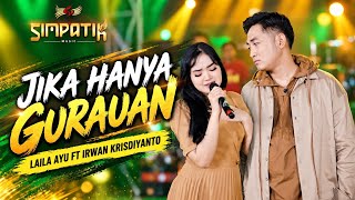 JIKA HANYA GURAUAN // LAILA AYU FT IRWAN KRISDIYANTO // SIMPATIK MUSIC 