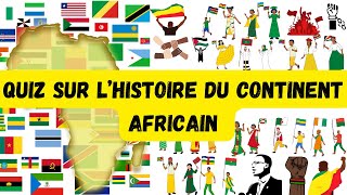 Quiz sur les événements historiques importants de chacun des 54 pays Africain.
