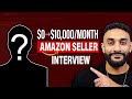 How he went from $0 to $10k/month selling on Amazon