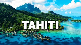 Tahiti: This Travel Guide Changes EVERYTHING-Secrets Revealed