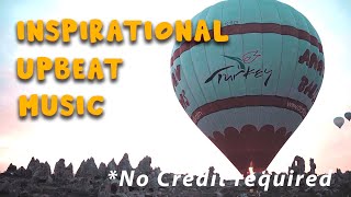 Hot Air Ballon - Inspirational Music Pop (Free To Use) #InspirationalMusic #Nocreditsrequired