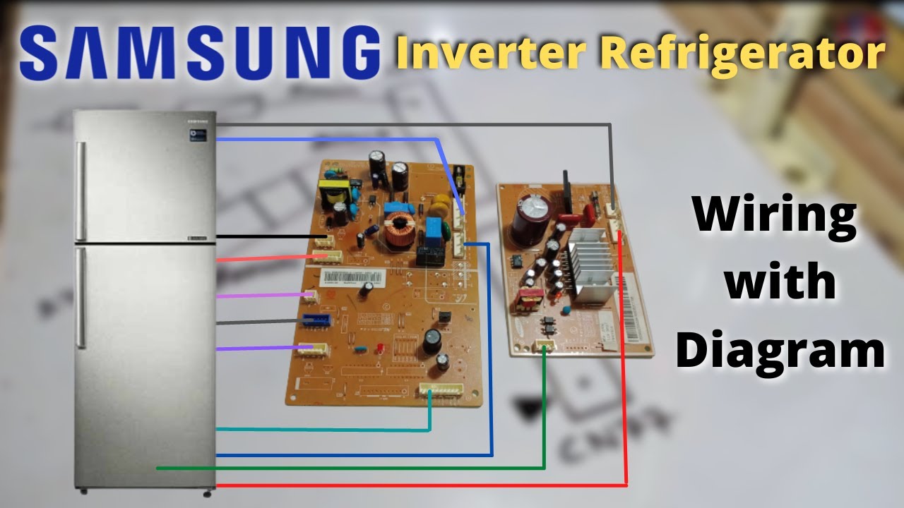 Samsung Inverter Refrigerator/Fridge Complete Wiring With Diagram - YouTube