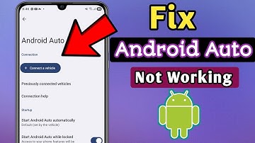 How To Fix Android Auto Not Working 