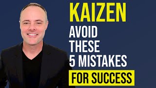 5 Reasons Kaizen Events Fail (EASILY AVOIDED)