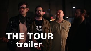 Watch The Tour Trailer