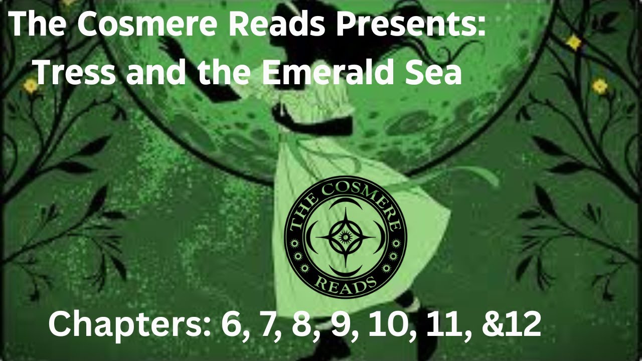 Tress and the Emerald Sea: Chapters 6, 7, 8, 9, 10, 11, and 12 (Season 4, Episode 2)