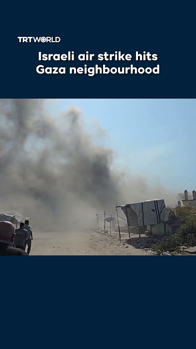 Israeli air strike hits Gaza neighbourhood