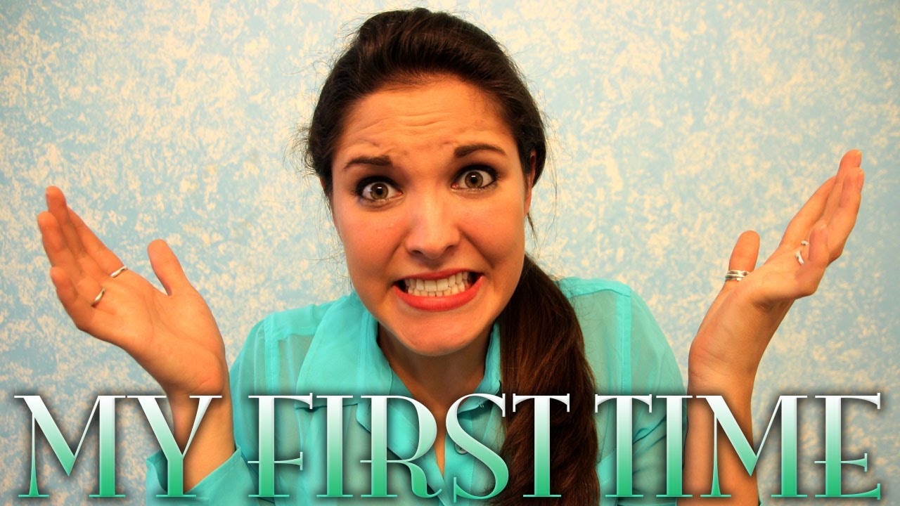 MY FIRST TIME - YouTube