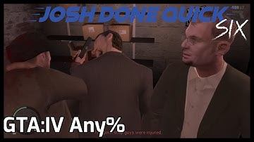 GTA: IV Any% Speedrun | Josh Done Quick Six Run 5 #JDQSix